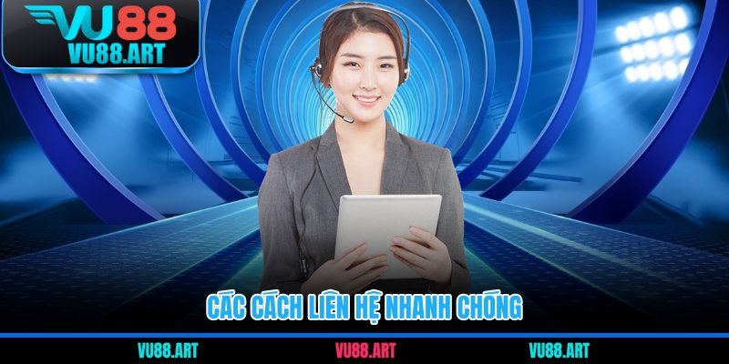 Các cách liên hệ nhanh chóng